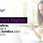 Imagem do blog da SuperSign mostrando uma pessoa sorridente com fones de ouvido apontando para o lado, com texto sobre assinatura digital, destacando custo-benefício, simplicidade e segurança jurídica para negócios.