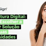 Imagem do blog da SuperSign com uma pessoa pensativa, mão no queixo, e o texto 'Assinatura Digital: Como Escolher a Melhor Solução para Suas Necessidades', destacando as soluções práticas da SuperSign para negócios.