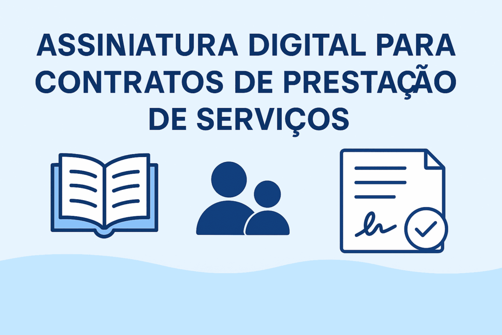 Alt-text recomendado “Banner azul com o texto ‘Assinatura digital para contratos de prestação de serviços’, ícones de contrato assinado, engrenagem e livro