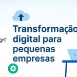 Imagem do blog SuperSign destacando transformação digital para pequenas empresas, com ícones de crescimento, documento digital e conectividade, simbolizando modernização e eficiência.