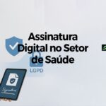 Imagem do blog SuperSign destacando assinatura digital no setor de saúde com LGPD, com ícones de profissional de saúde, tablet e cadeado, simbolizando segurança e conformidade.