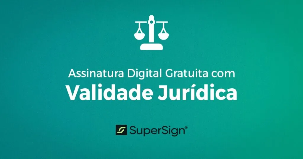 Assinatura digital gratuita validade jurídica — trilha de auditoria, hash e carimbo de tempo