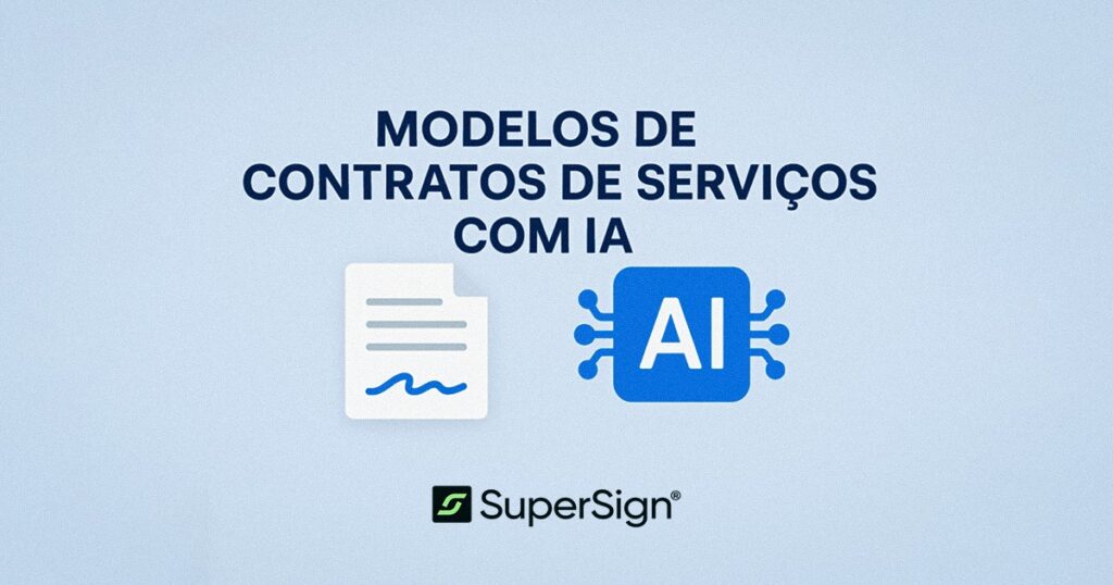 Imagem do blog SuperSign destacando modelos de contratos de serviços com IA, com ícones de documento assinado e inteligência artificial, simbolizando inovação e eficiência.
