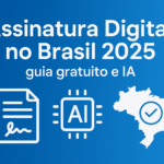 Banner azul com o texto “Assinatura Digital no Brasil 2025: guia gratuito e IA”, mostrando ícones de documento assinado, chip de IA e mapa do Brasil com check.