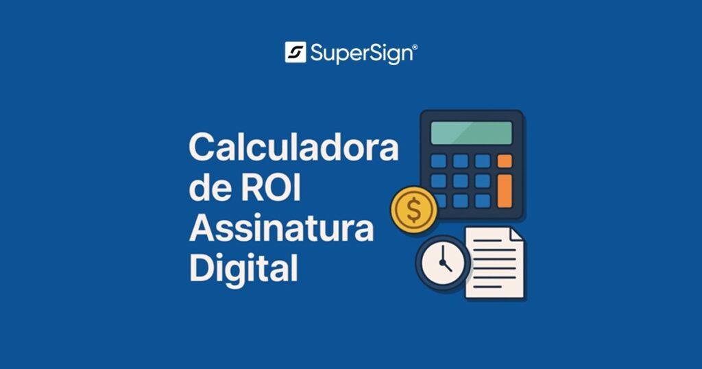 Imagem do blog SuperSign apresentando calculadora de ROI para assinatura digital, com ícones de gráfico, moeda e documento assinado, simbolizando retorno e eficiência.