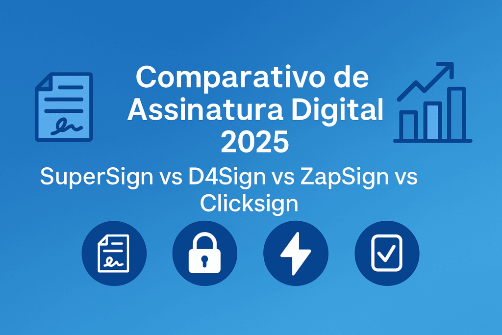 Banner azul escrito “Comparativo de assinatura digital 2025 – SuperSign vs D4Sign vs ZapSign vs Clicksign”, com ícones de documento assinado, cadeado e gráfico.