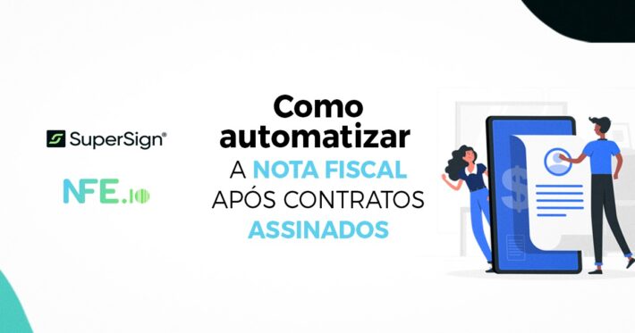 Imagem do blog SuperSign mostrando como automatizar notas fiscais após contratos assinados, com ícones de documento, cadeado e pessoas trabalhando, simbolizando eficiência e segurança fiscal.