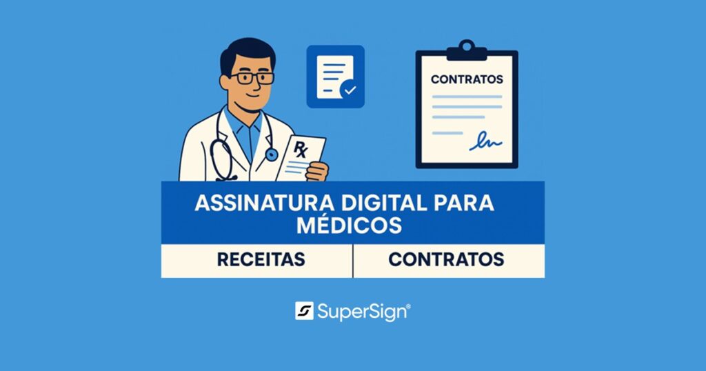 Imagem do blog SuperSign destacando assinatura digital para médicos e clínicas, com ícones de estetoscópio, documento assinado e cadeado, simbolizando saúde e segurança.