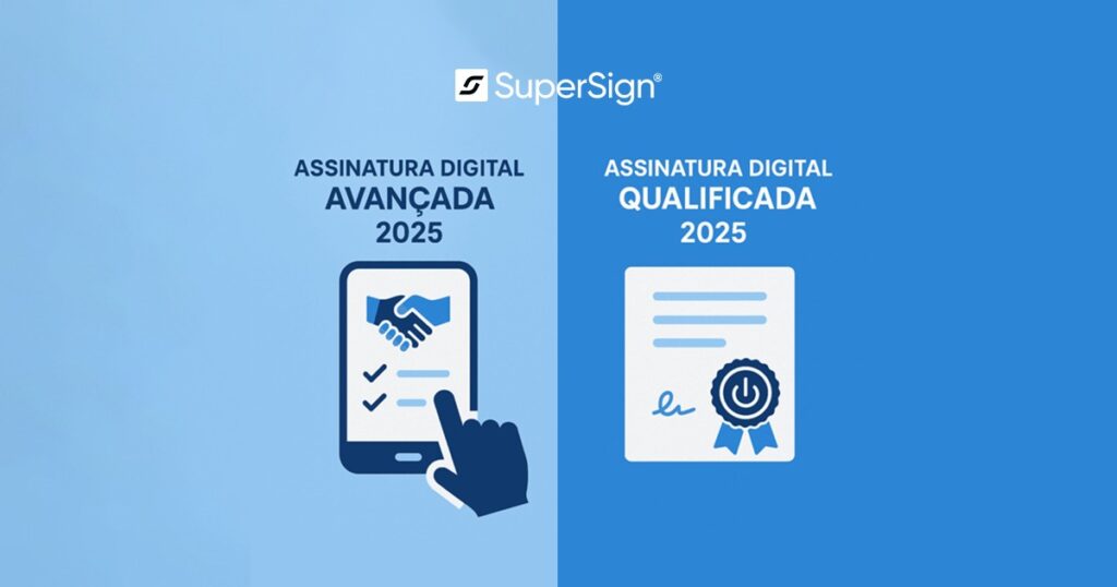 Imagem do blog SuperSign comparando assinatura digital avançada e qualificada, com ícones de documento assinado, cadeado e certificado, simbolizando segurança e validação.