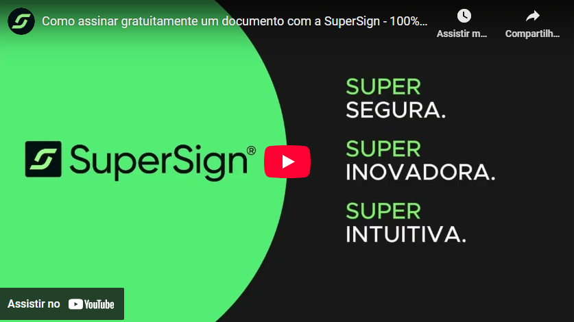 Como enviar documentos para assinatura digital pela SuperSign – passo a passo com vídeo