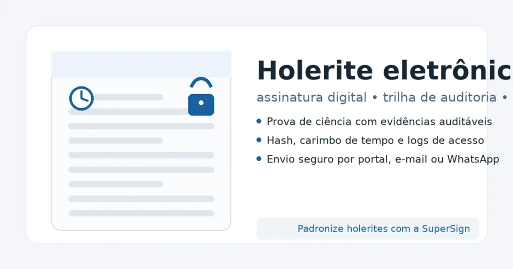 Holerite eletrônico com assinatura digital e trilha de auditoria (cadeado e carimbo de tempo)