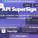 API de assinatura digital SuperSign com documentação em português, suporte técnico via WhatsApp e infraestrutura Google Cloud - exemplos de código Python, JavaScript e PHP