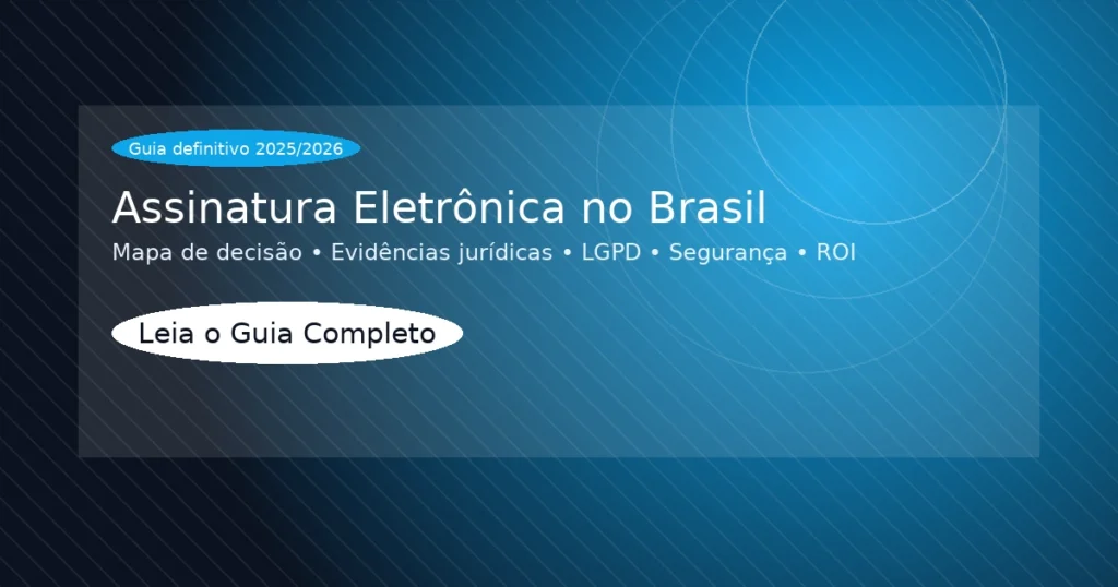 Guia assinatura eletrônica 2025/2026 com CTA Leia o Guia Completo
